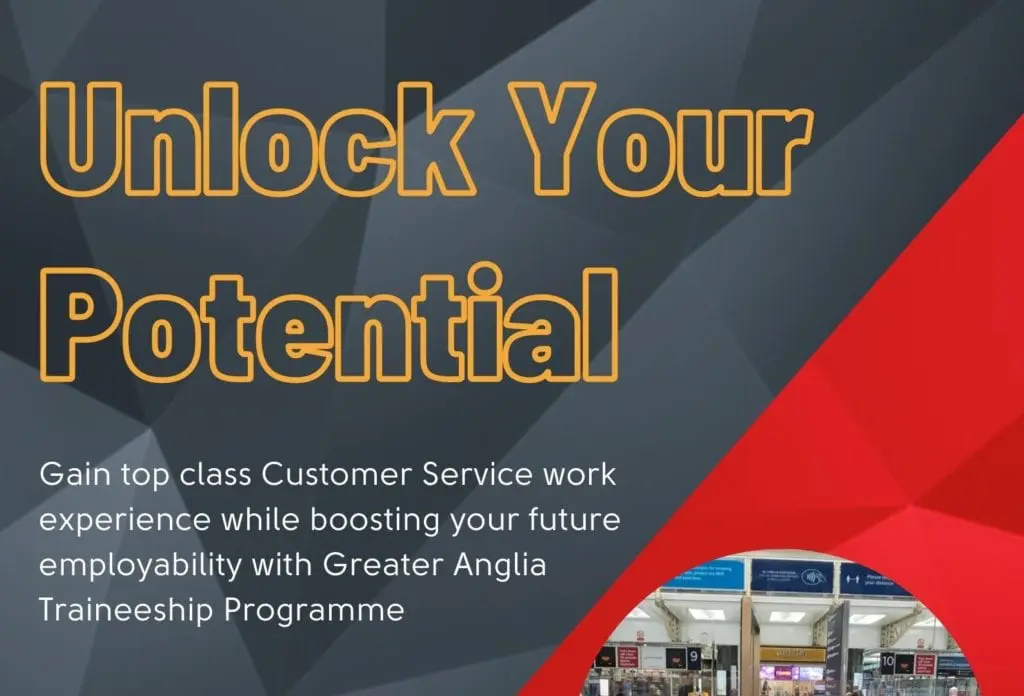Central Training partners with Greater Anglia for Traineeship Scheme 2 Unlock Your Potential - Greater Anglia Study Programme