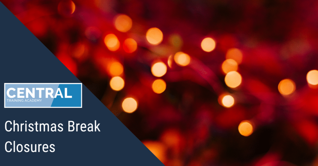 Christmas Break Closures for Central Training Academy